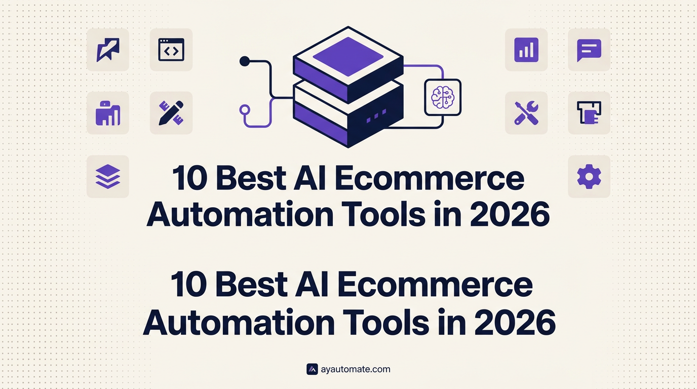 11 Best AI Ecommerce Automation Tools in 2026