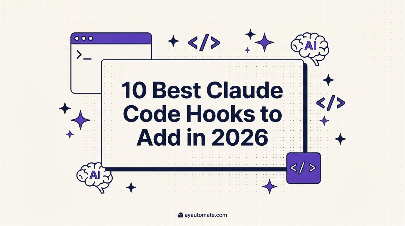 10 Best Claude Code Hooks to Add in 2026